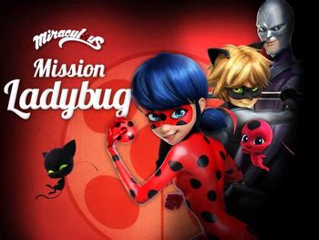 Miraculous: Mission Ladybug .